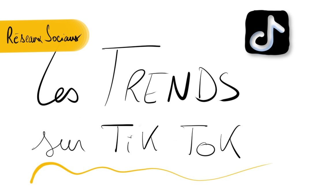 Qu’est ce qu’une trend TikTok ? 